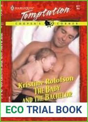 The Baby and the Bachelor (Cooper|s Corner prequel 2) (Harlequin Temptation #877)