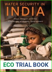 Water Security in India: Hope, Despair, and the Challenges of Human Development