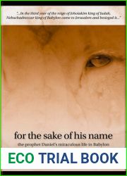 For the Sake of His Name, the Prophet Daniel|s Miraculous Life in Babylon