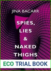Spies, Lies and Naked Thighs (RIO Award Winnin Author)