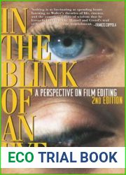 In the Blink of an Eye: A Perspective on Film Editing