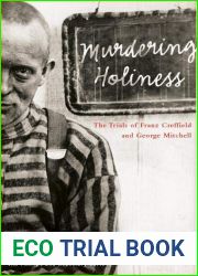 Murdering Holiness: The Trials of Franz Creffield and George Mitchell (Law and Society)