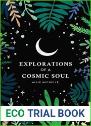 Explorations of a Cosmic Soul