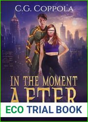 In The Moment After (The Coyote And The Claw Companion Series Book 3)
