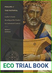 Psalms of the Faithful: Luther|s Early Reading of the Psalter in Canonical Context (Studies in Historical and Systematic Theology)