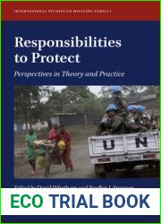 Responsibilities to Protect: Perspectives in Theory and Practice (International Studies on Military Ethics, 1)
