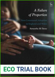 A Failure of Proportion: Non-Consensual Adoption in England and Wales