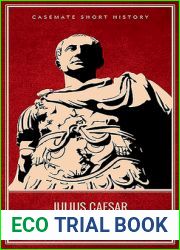 Julius Caesar: Rome|s Greatest Warlord (Casemate Short History)