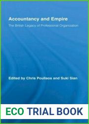 Accountancy and Empire: The British Legacy of Professional Organization (Routledge New Works in Accounting History)