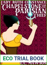 Lady Ruth Constance Chapelstone and the Parisian Thief (The Lady Ruth Constance Chapelstone Chronicles #2)