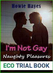 I|m Not Gay: Naughty Pleasures