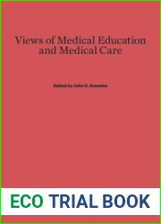 Views of Medical Education and Medical Care