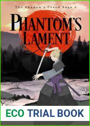 Phantom|s Lament: a Japanese-inspired epic fantasy (The Shadow|s Creed Saga Book 2)