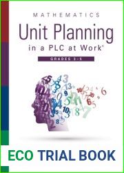 Mathematics Unit Planning in a PLC at Work(R), Grades 3-5 (A guide to collaborative teaching and mathematics lesson planning to increase student understanding and expected learning outcomes.)
