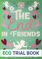 The End in Friends: From Frenemies to Fake Fiance (Her City)
