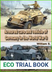 Armored cars and vehicle of Germany in the World War II Second Edition