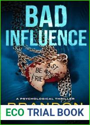 Bad Influence: A Psychological Thriller