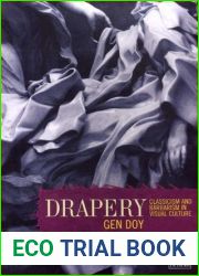 Drapery: Classicism and Barbarism in Visual Culture