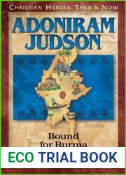 Adoniram Judson: Bound for Burma (Christian Heroes: Then and Now)