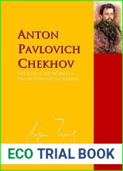 The Collected Works of Anton Pavlovich Chekhov: The Complete Works PergamonMedia