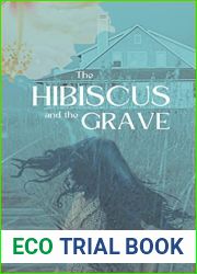 The Hibiscus and the Grave