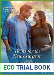 Twins for the Neurosurgeon: The perfect gift for Mother|s Day! (Reunited at St. Barnabas|s Hospital Book 1)