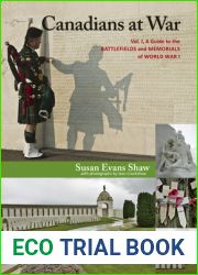 Canadians at War, Vol. 1: A Guide to the Battlefields and Memorials of World War I