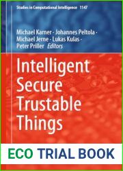 Intelligent Secure Trustable Things (Studies in Computational Intelligence, 1147)