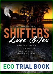 Shifter|s Love Bites: A Louisiana Shifters Novel