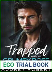 Trapped with my Grumpy Boss: An Enemies to Lovers Opposites Attract Romance