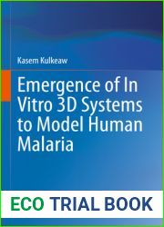 Emergence of In Vitro 3D Systems to Model Human Malaria