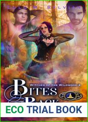 Bites Back: Witches of the Wildwood 2