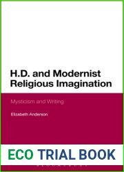 H.D. and Modernist Religious Imagination: Mysticism and Writing