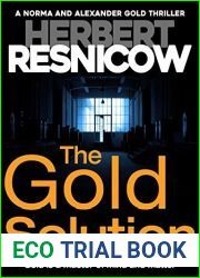 The Gold Solution (A Norma and Alexander Gold Thriller Book 1)