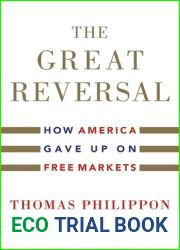 The Great Reversal: How America Gave Up on Free Markets