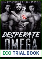 Desperate Omega (Quarantine Omega, #6)