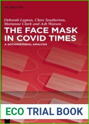 The Face Mask In COVID Times: A Sociomaterial Analysis