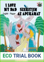 I Love My Dad Szeretem az Apukamat: English Hungarian Bilingual Edition (English Hungarian Bilingual Collection) (Hungarian Edition)