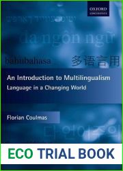 An Introduction to Multilingualism: Language in a Changing World (Oxford Textbooks in Linguistics)
