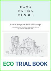Homo, Natura, Mundus: Human Beings and Their Relationships: Proceedings of the XIV International Congress of the Societe Internationale pour l|Etude … (English, German and Spanish Edition)