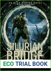 The Silurian Bridge: Alex Hunter 11