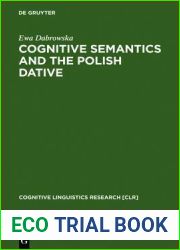 Cognitive Semantics and the Polish Dative (Cognitive Linguistics Research)