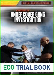Careers in Undercover Gang Investigation (Extreme Law Enforcement)