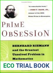Prime Obsession: Bernhard Riemann and the Greatest Unsolved Problem in Mathematics
