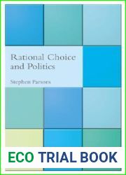 Rational Choice and Politics (Critical Political Studies)