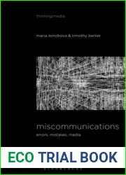 Miscommunications: Errors, Mistakes, Media (Thinking Media)
