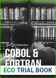 Cobol and Fortran: The Legacy Systems Programming Guide 2024 (Legacy Code Book 2)