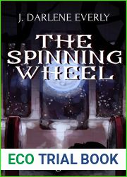 The Spinning Wheel: The Grimm Star Saga: First Light Book 1