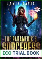 The Paramedic|s Sorceress (Extreme Medical Services Book 9)