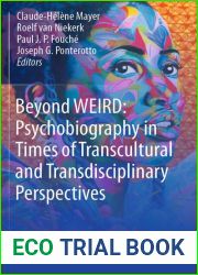 Beyond WEIRD: Psychobiography in Times of Transcultural and Transdisciplinary Perspectives